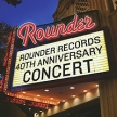 Rounder Records 40th Anniversary Concert Формат: Audio CD (Jewel Case) Дистрибьюторы: Rounder Records Corp , ООО "Юниверсал Мьюзик" Европейский Союз Лицензионные товары инфо 6764y.