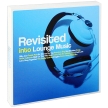 Revisited Into Lounge Music (4 CD) Формат: 4 Audio CD (Картонная коробка) Дистрибьюторы: Концерн "Группа Союз", Wagram Music Франция Лицензионные товары Характеристики аудионосителей 2009 г Сборник: Импортное издание инфо 6872y.