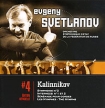 Evgeny Svetlanov Edition Officielle 4: Kalinnikov Серия: Edition Officielle инфо 2045r.