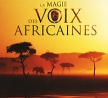 La Magie Des Voix Africaines Серия: La Magie Des Voix инфо 3206r.