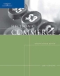 Electronic Commerce, Seventh Annual Edition 2006 г Мягкая обложка, 648 стр ISBN 1418837032 инфо 3301r.